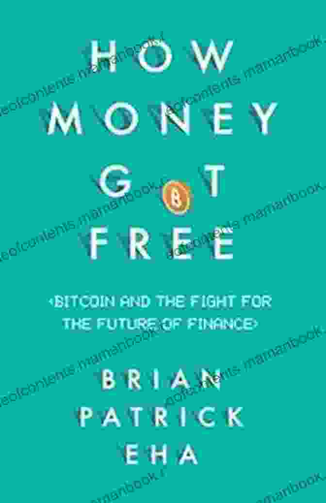 A Bitcoin. How Money Got Free: Bitcoin And The Fight For The Future Of Finance