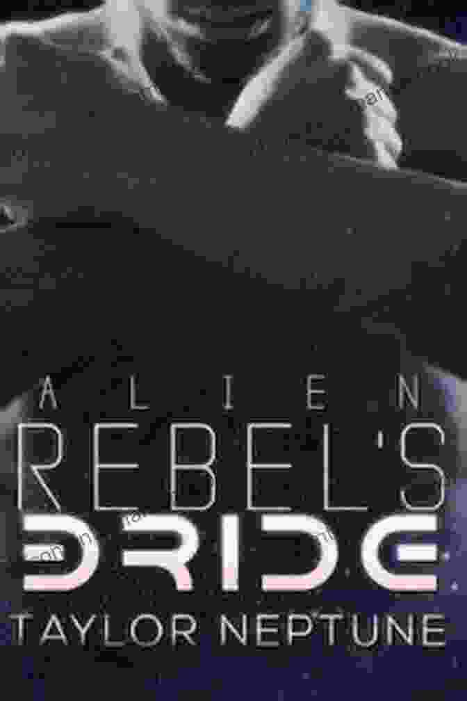 Alien Rebel Bride Book Cover Alien Rebel S Bride (Alien Warrior Brides 7)