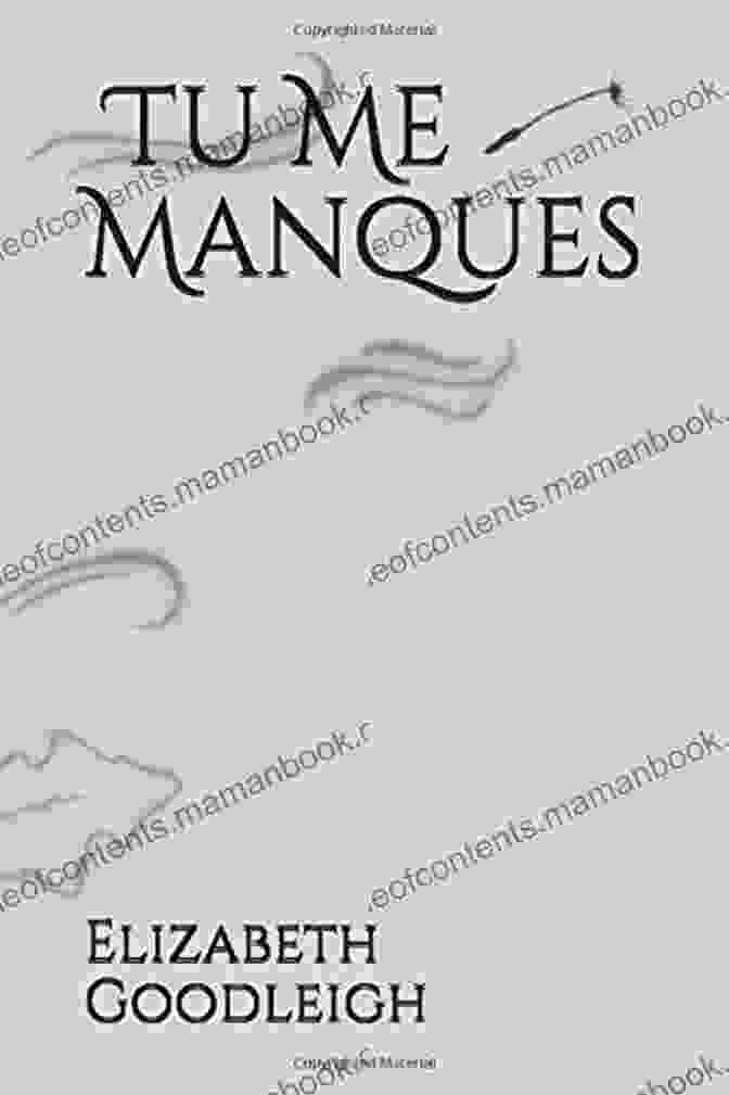 Elizabeth Goodleigh's 'Tu Me Manques' Book Cover Tu Me Manques Elizabeth Goodleigh