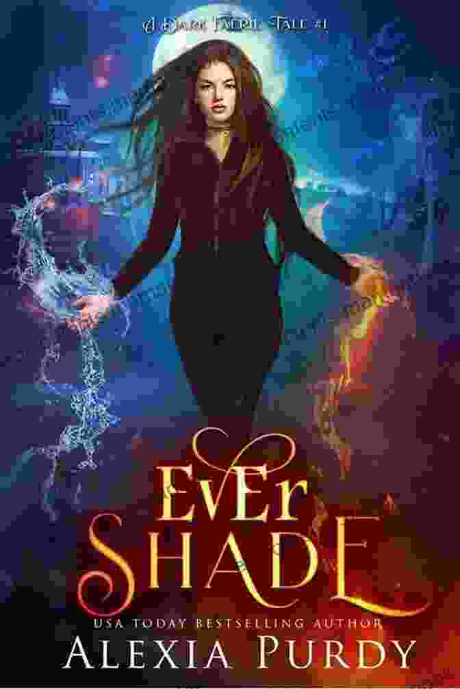 Ever Shade: A Dark Faerie Tale Ever Shade (A Dark Faerie Tale 1)