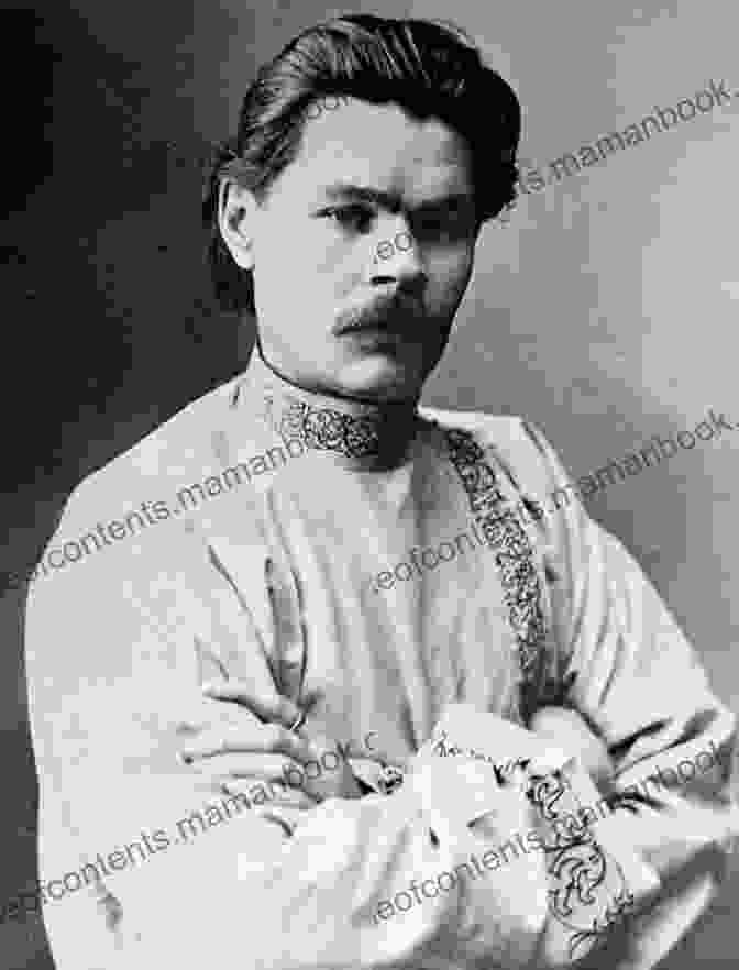 Maxim Gorky, A Portrait Of The Influential Russian Playwright THE GREAT RUSSIAN PLAYS SHORT STORIES