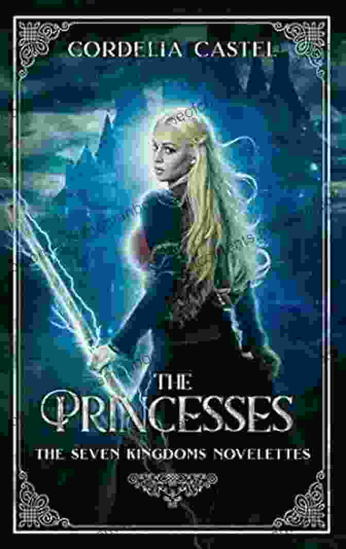 The Princesses Seven Kingdoms Box Sets, A Collection Of Beautifully Illustrated Fairy Tale Books For Children. The Princesses (Seven Kingdoms Box Sets 3)