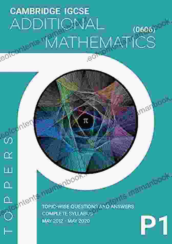 Topical Past Paper Questions And Answers Ebook For Additional Mathematics 2024 Additional Mathematics Workbook Paper 1 (0606) (Cambridge IGCSE): Topical Past Paper Questions And Answers EBook (2024) (Additional Mathematics Workbooks (0606) (Cambridge IGCSE))