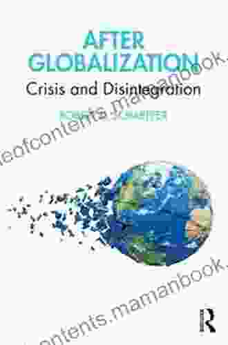 After Globalization: Crisis And Disintegration