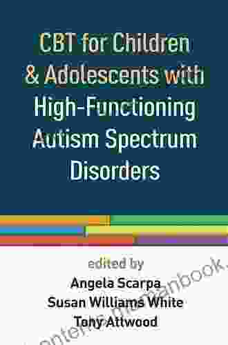 CBT for Children and Adolescents with High Functioning Autism Spectrum Disorders