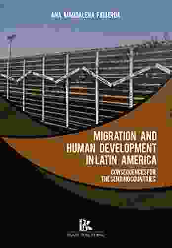 Migration And Human Development In Latin America: Consequences For The Sending Countries