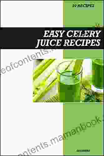 Easy Celery Juice Recipes Melody Rogers