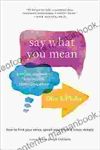 Say What You Mean: A Mindful Approach To Nonviolent Communication