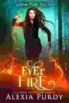 Ever Fire (A Dark Faerie Tale 2)