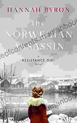 The Norwegian Assassin (A Resistance Girl Novel 4)