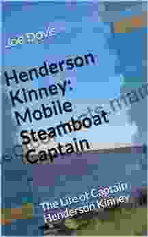 Henderson Kinney: Mobile Steamboat Captain