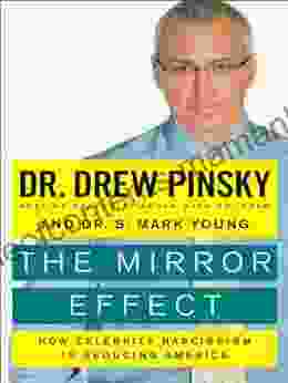 The Mirror Effect: How Celebrity Narcissism Is Seducing America