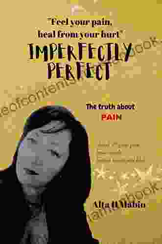 Imperfectly Perfect: The Truth About PAIN