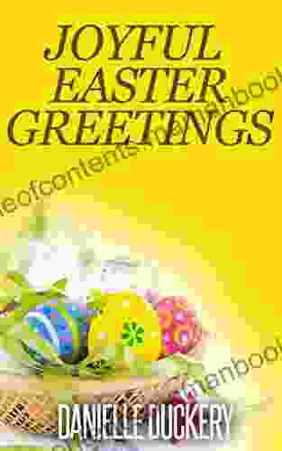 Joyful Easter Greetings Danielle Duckery