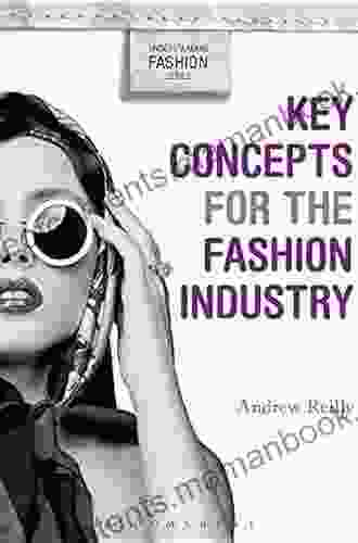 Key Concepts for the Fashion Industry (Understanding Fashion)