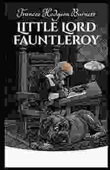 Little Lord Fauntleroy Illustrated Edition