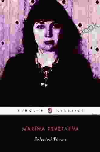 Selected Poems: Marina Tsvetaeva Marina Tsvetaeva