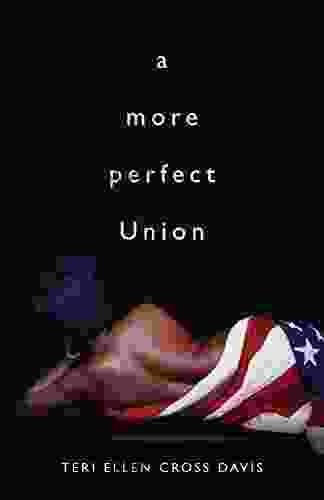 A More Perfect Union (Journal CBWheeler Poetry Prize)