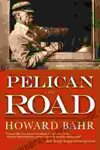 Pelican Road Howard Bahr