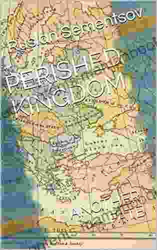 PERISHED KINGDOM: ANOTHER FATE Ruslan Sementsov