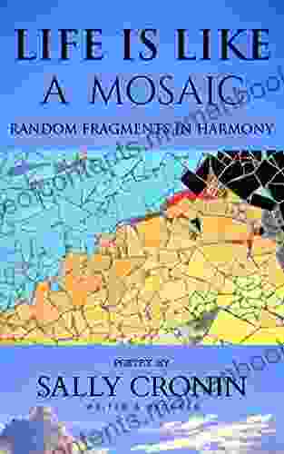 Life is like a Mosaic: Random fragments in harmony