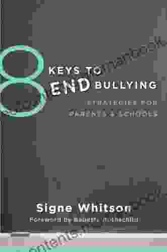 8 Keys to End Bullying: Strategies for Parents Schools (8 Keys to Mental Health)