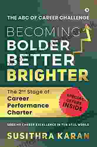 Becoming Bolder Better Brighter : The 2nd Stage Of Career Performance Charter