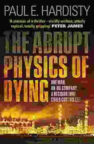 The Abrupt Physics of Dying (Claymore Straker 1)