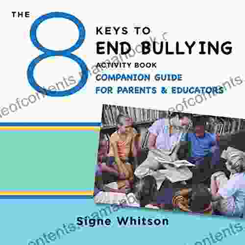 The 8 Keys to End Bullying Activity Companion Guide for Parents Educators (8 Keys to Mental Health)