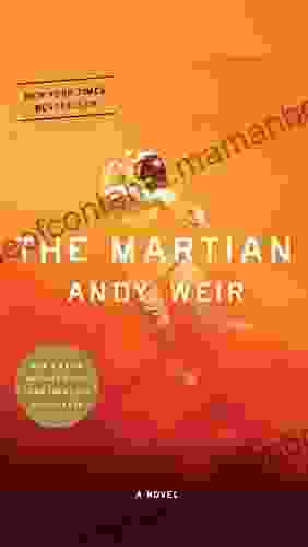 The Martian: A Novel Andy Weir