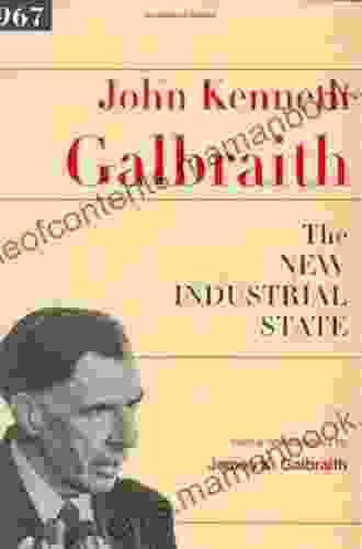 The New Industrial State (The James Madison Library in American Politics 9)