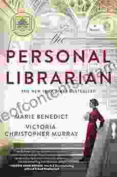 The Personal Librarian Marie Benedict