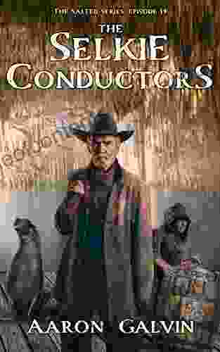 The Selkie Conductors (The Salted 19)